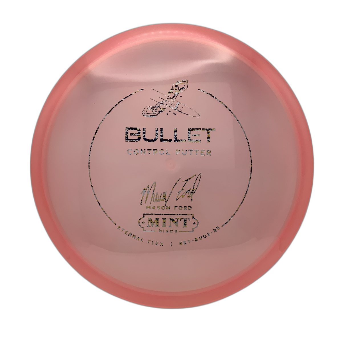 Mint Discs Bullet - Mason Ford Signature Eternal Flex #26 - 175 - Astro Discs TX - Houston Disc Golf