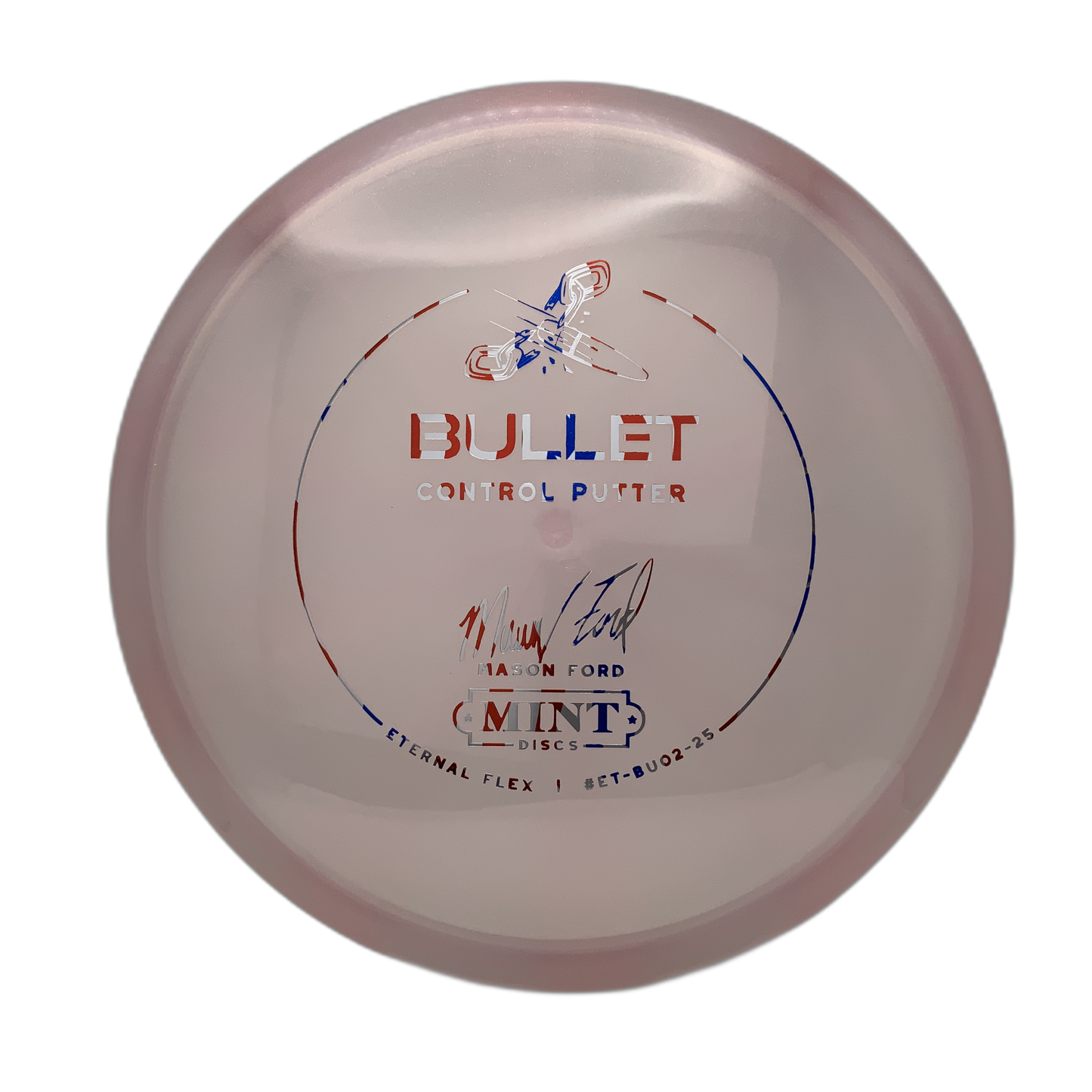 Mint Discs Bullet - Mason Ford Signature - Astro Discs TX - Houston Disc Golf