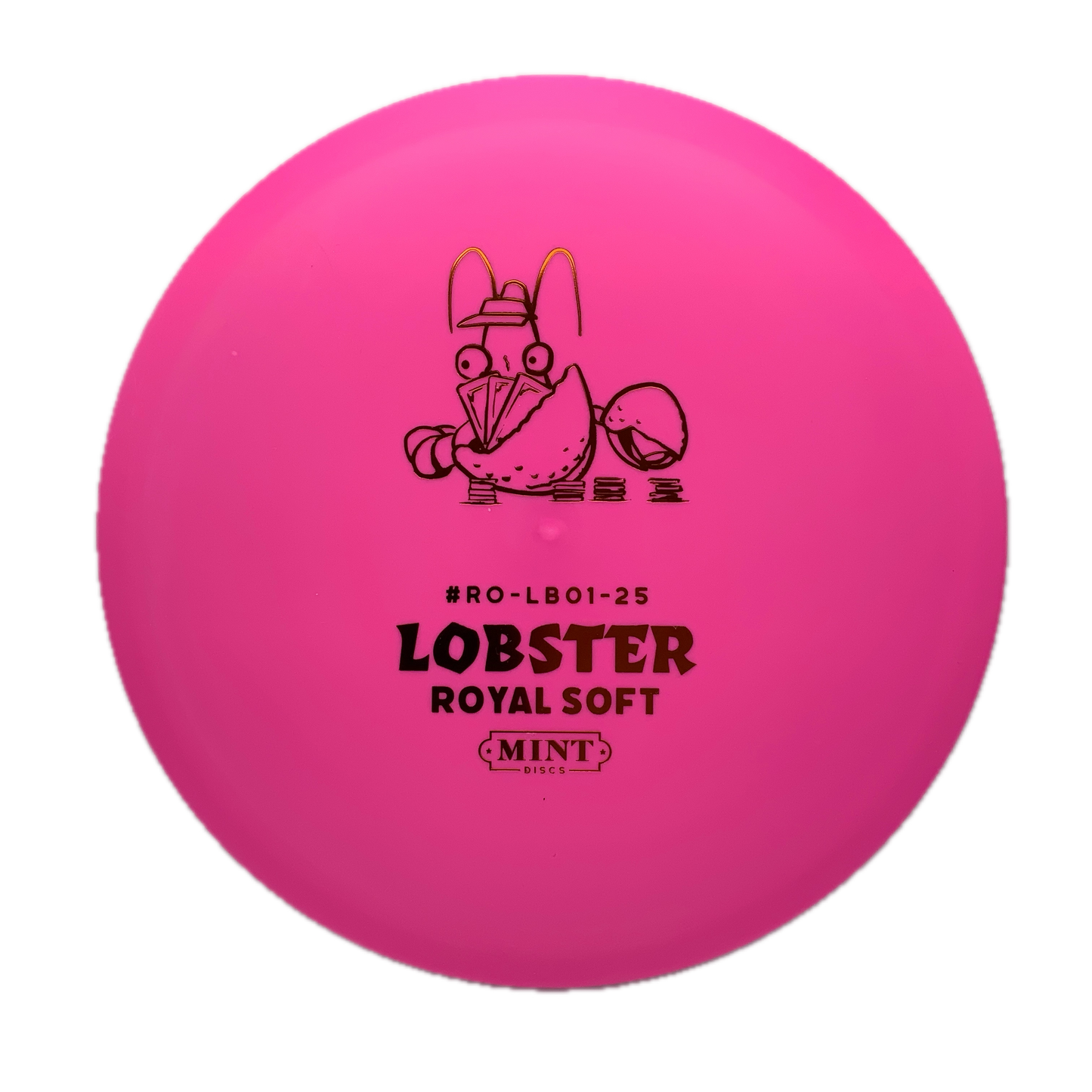 Mint Discs Lobster Royal Soft #179 - 176 - Astro Discs TX - Houston Disc Golf
